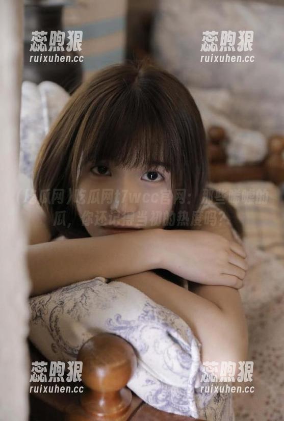 吃瓜网t7wcc官网：那些唏嘘的瓜，你还记得当初的热度吗？